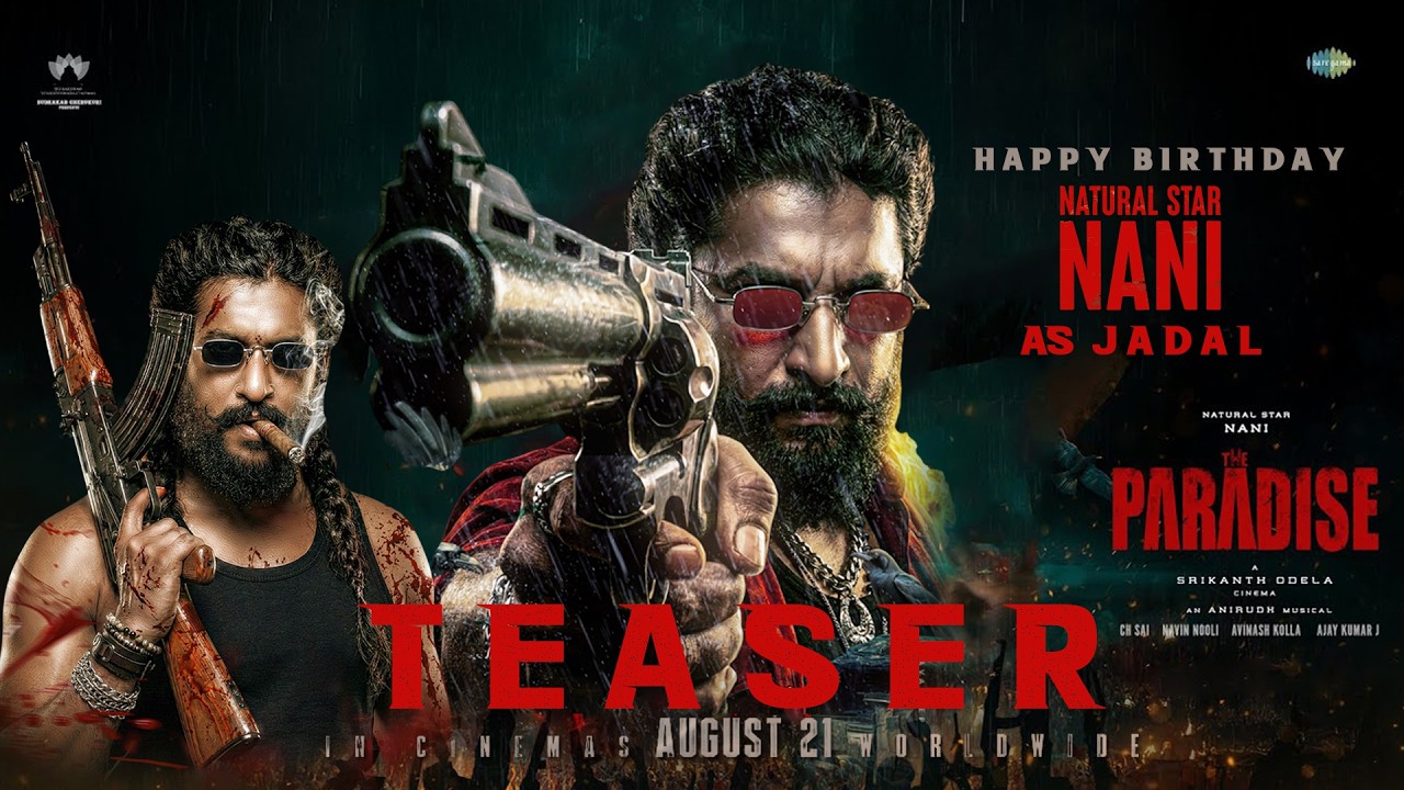 #TheParadise Birthday Teaser | NANI | Sampoornesh Babu | Kayadu Lohar | Mohan Babu | Srikanth Odela