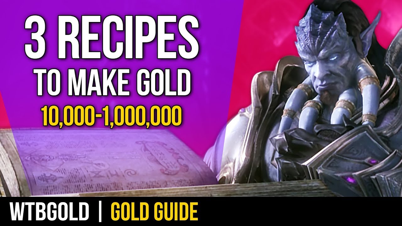 3 Farmable Recipes to Make Gold in WoW - 10k to 1m (Gold Guide)