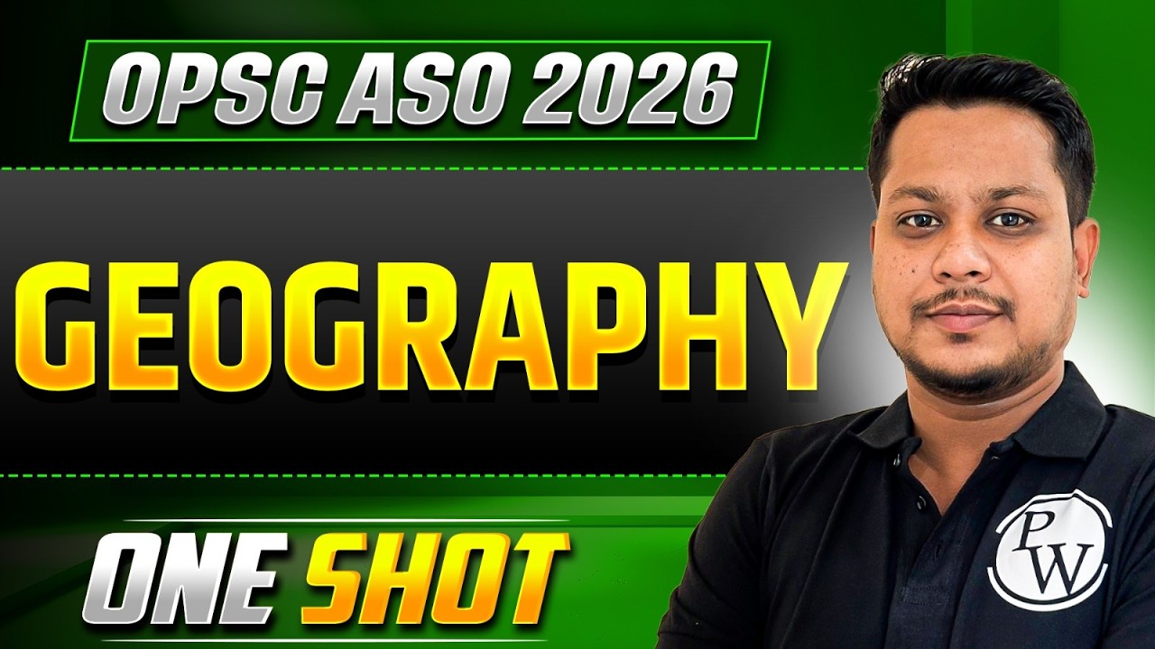 OPSC ASO Marathon🔥World, Indian & Odisha Geography One Shot 🔥OPSC ASO 2026🔥OPSC ASO & Other Exams
