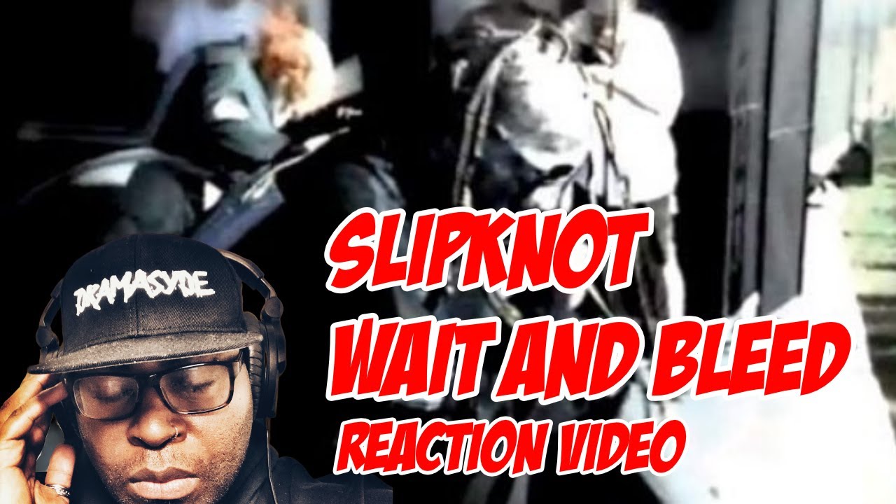 First Time Hearing | Slipknot | Wait And Bleed| Reaction Video