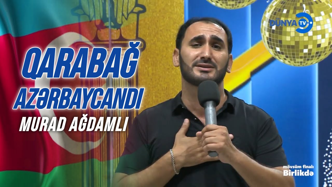 Murad Agdamli - Qarabag Azerbaycandi (Yeni 2025)