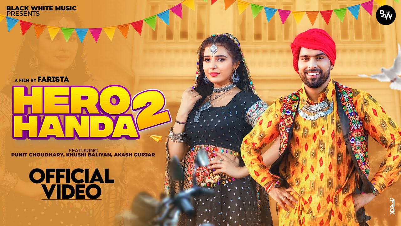 Hero Handa 2 ( Official Music Video) Punit choudhry Khushi Baliyan   Raj Mawer | New Haryanvi Song