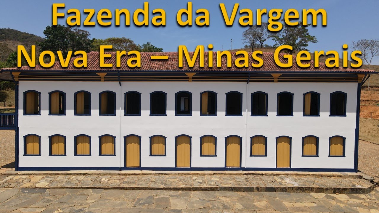 Fazenda da Vargem - Nova Era - Minas Gerais