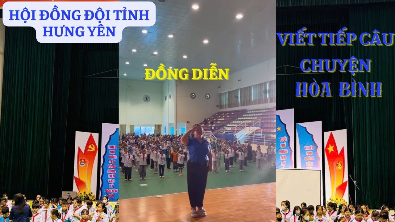 ĐỒNG DIỄN BÀI:VIẾT TIẾP CÂU CHUYỆN HÒA BÌNH -Tập huấn CTĐ 2025
