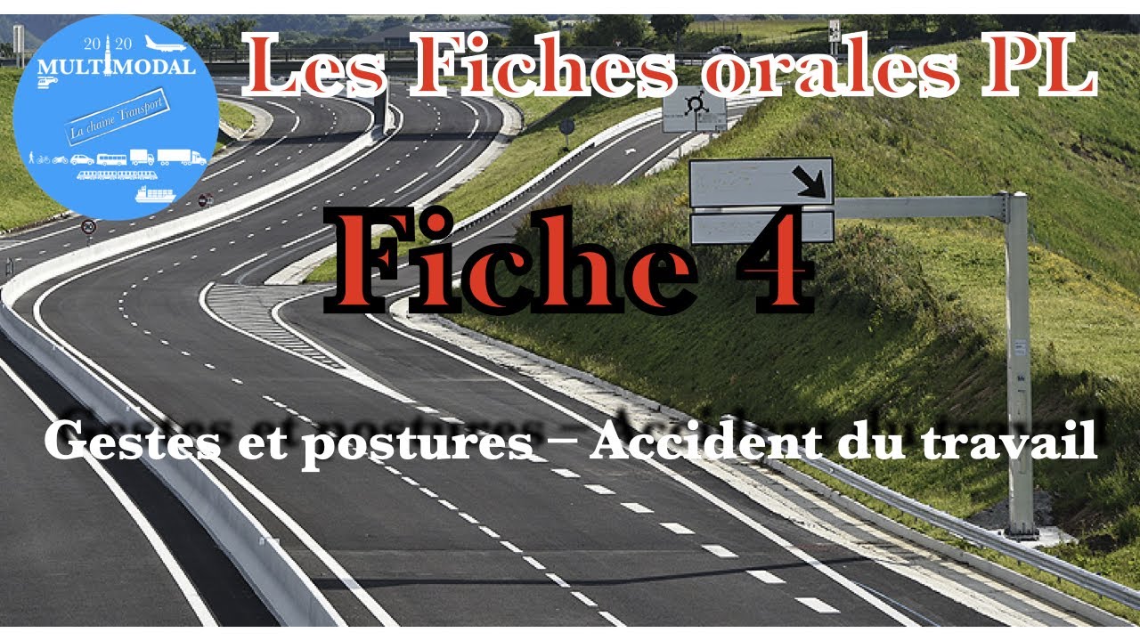 Fiche 4 ; Gestes et Postures :Les Fiches Orales permis PL