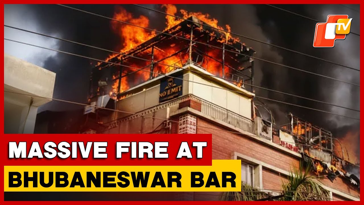 Major Fire Breaks Out At Bhubaneswar Bar