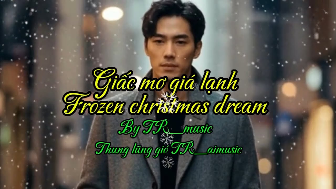 #GiacMoGiaLanh #FrozenChristmasDream #ThungLungGio #TR_aiMusic #NhacGiangSinh #ChristmasJazz 