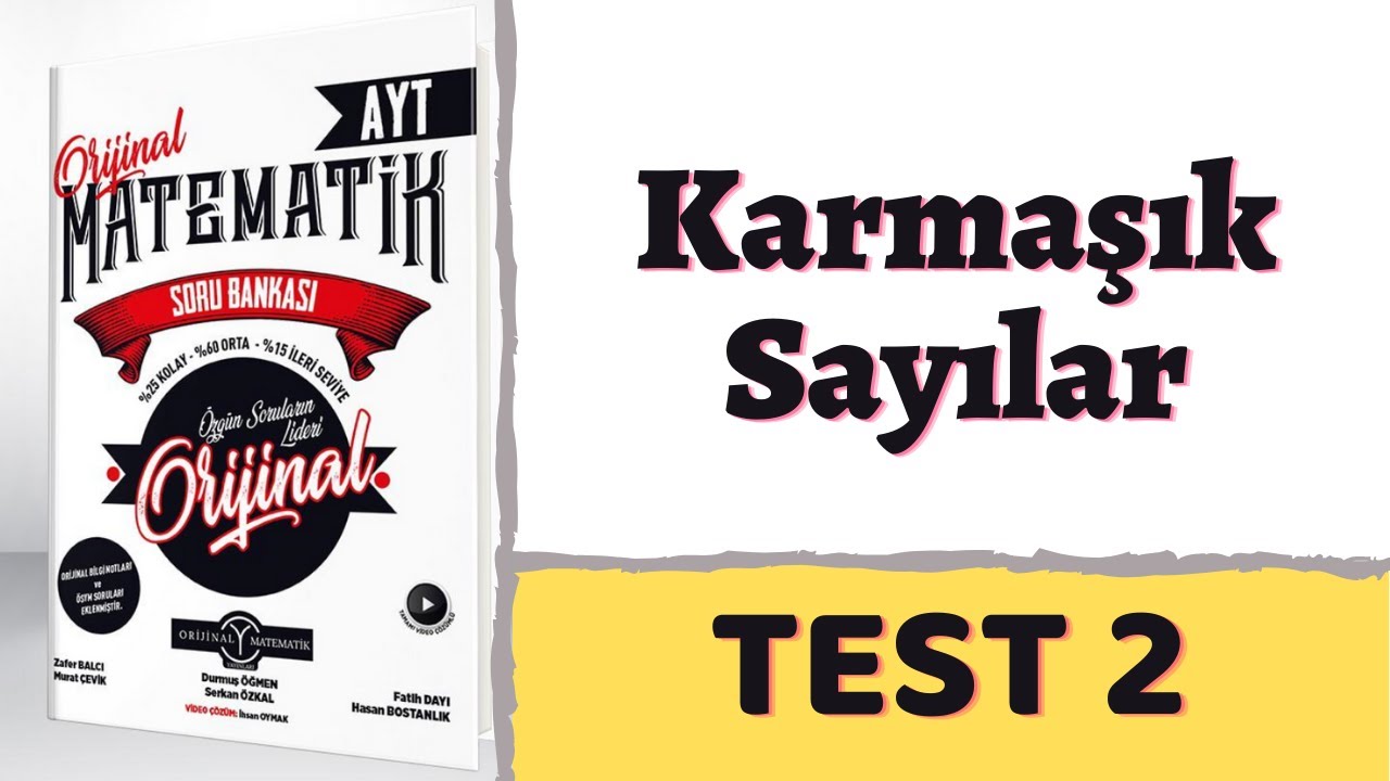2021 Orijinal Yayını AYT Matematik Soru Bankası Çözümleri - Karmaşık Sayılar-Test 2