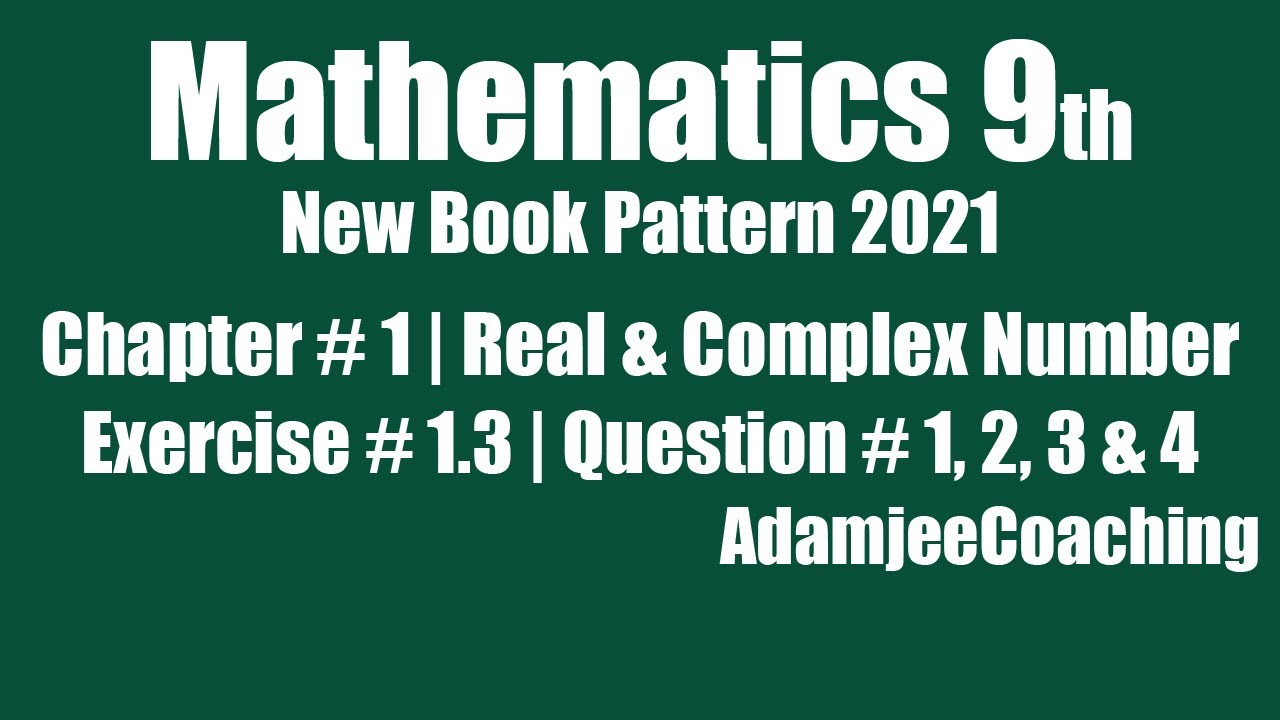 Exercise 1.3 Question 1 , 2 , 3 & 4  | Real and Complex Number | Unit 1 Class IX Sindh Board