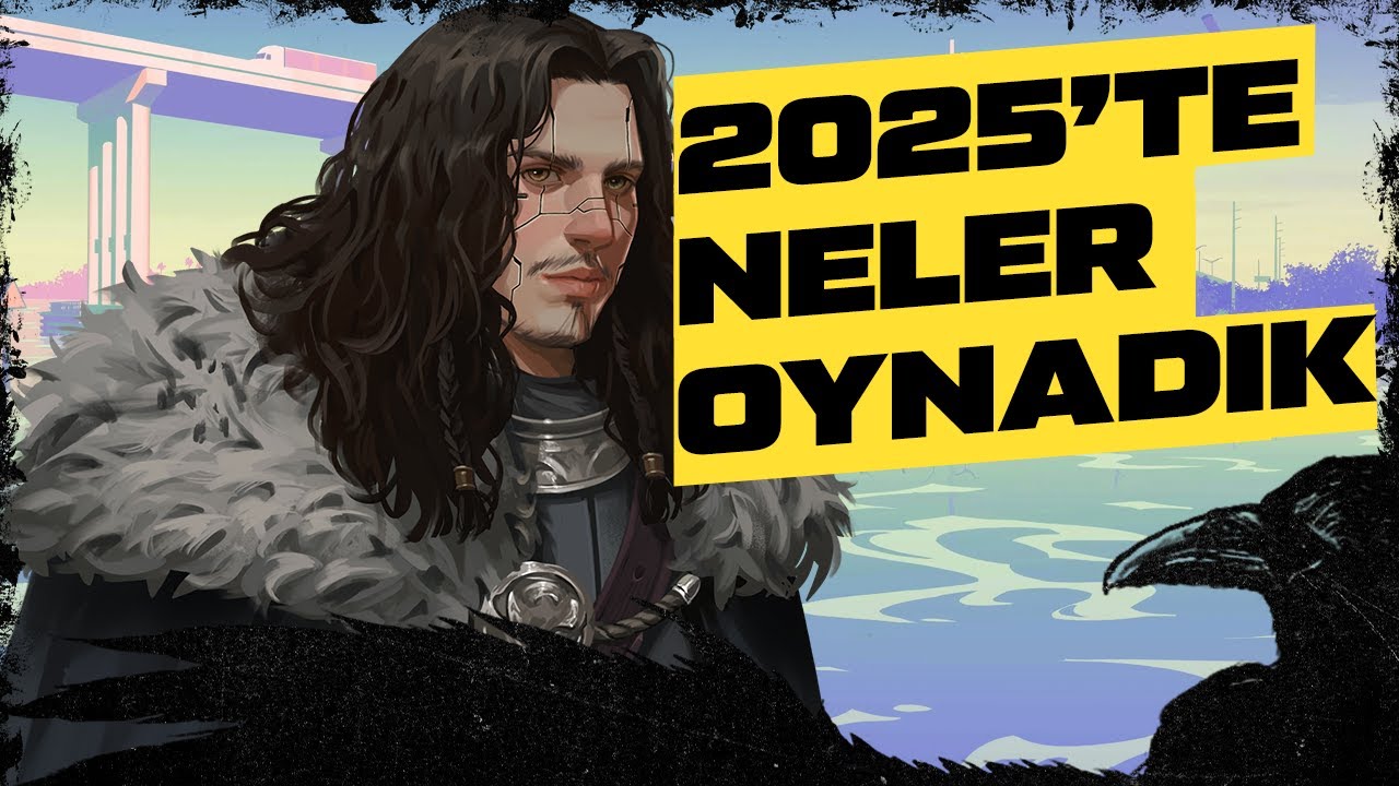 Tourens 2025'te Neler Oynadı ve İzledi?
