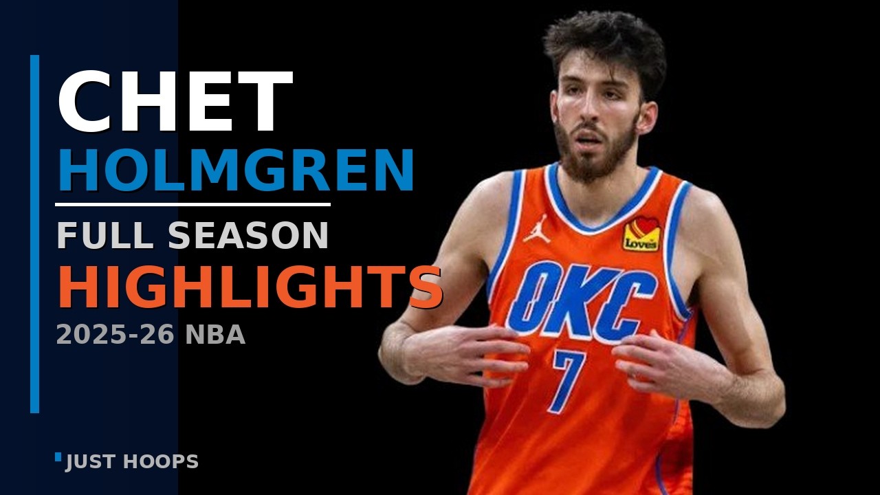 Chet Holmgren FULL 2025-2026 Highlights