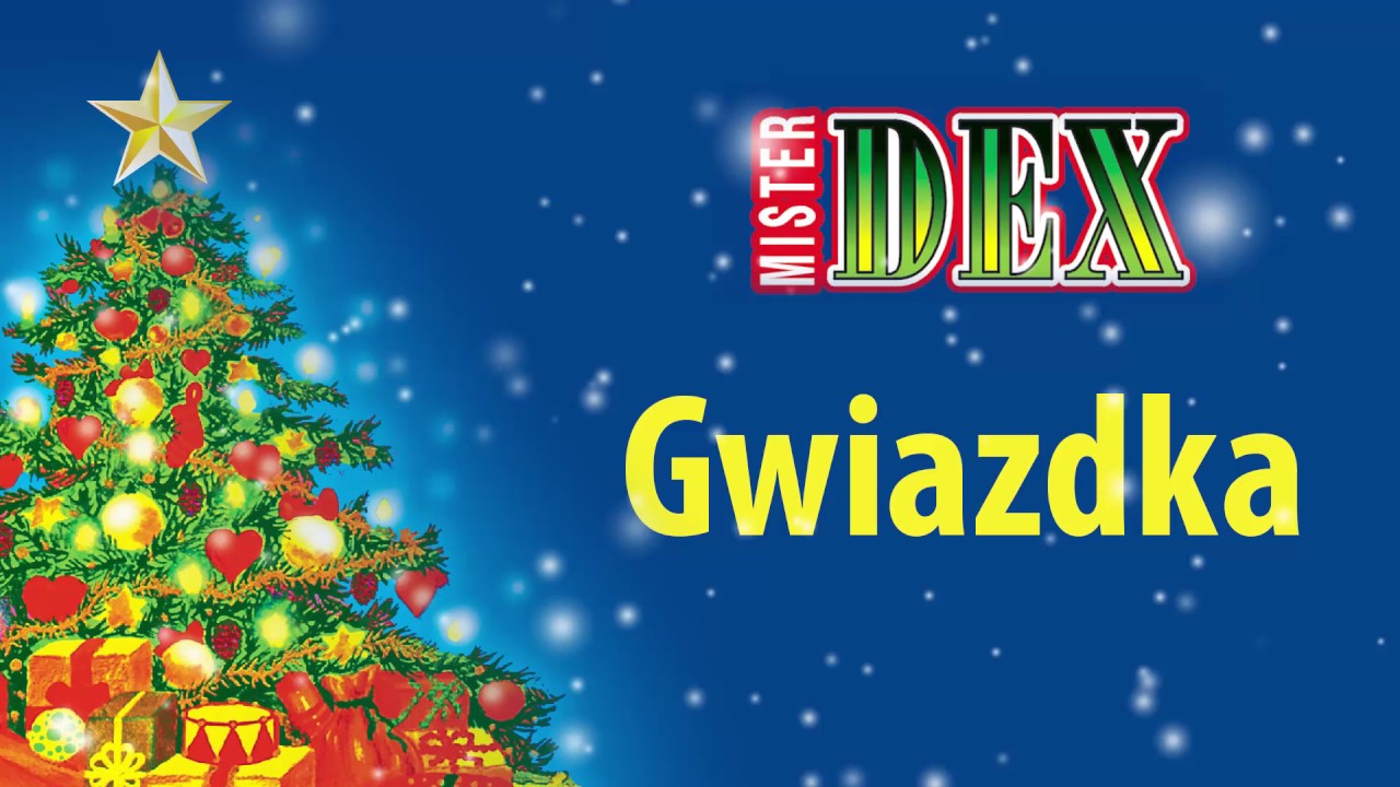 Mister Dex - Gwiazdka