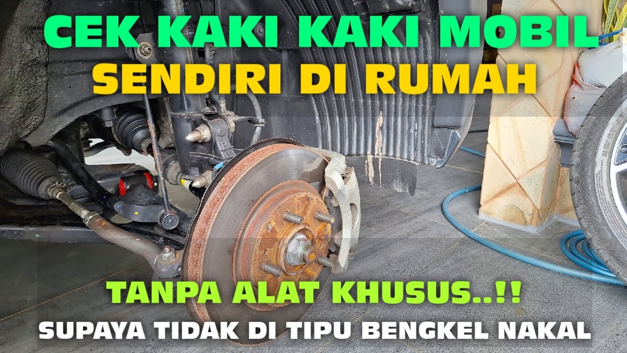 CARA CEK KAKI KAKI MOBIL PENYEBAB BUNYI