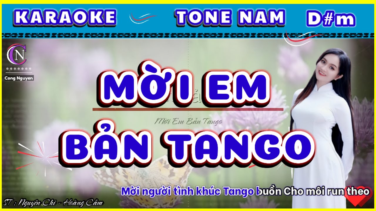 Karaoke | Mời Em Bản Tango | Tone Nam ( cong nguyen )