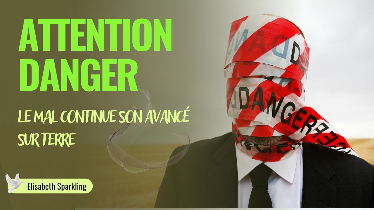 🩷 123 - ATTENTION DANGER... le mal va continuer sa progression sur terre - Elisabeth Saprkling