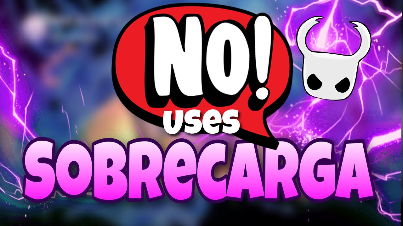 Descubre TODO Sobre la Sobrecarga en Hollow Knight