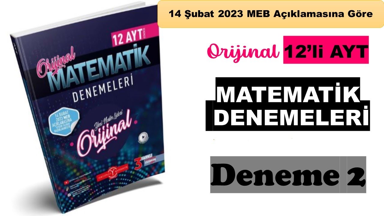 Orijinal MATEMATİK 12'li AYT Denemeleri (14 Şubat 2023 Açıklamasına Uygun) Deneme 2