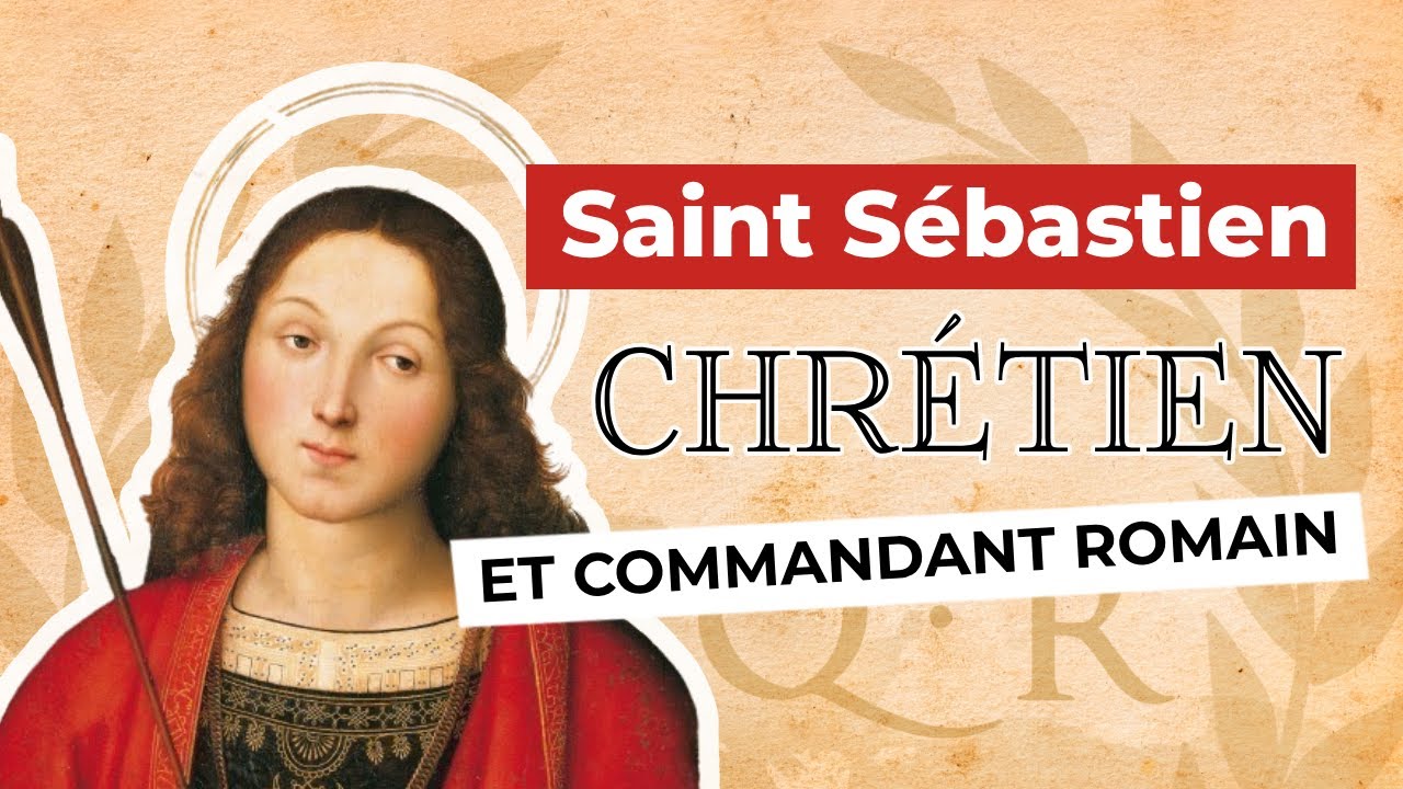 Saint Sébastien - Le commandant romain deux fois martyr