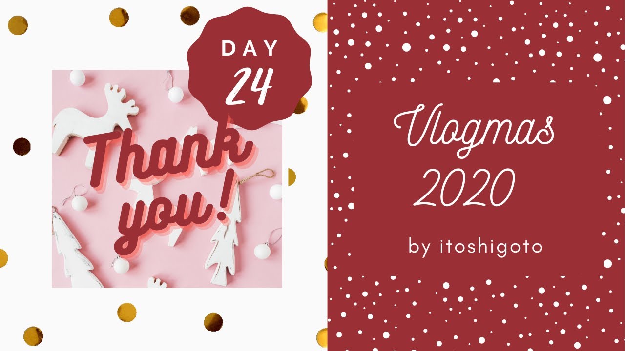 毛糸屋の編みもの日記 - Vlogmas 2020 Day 24