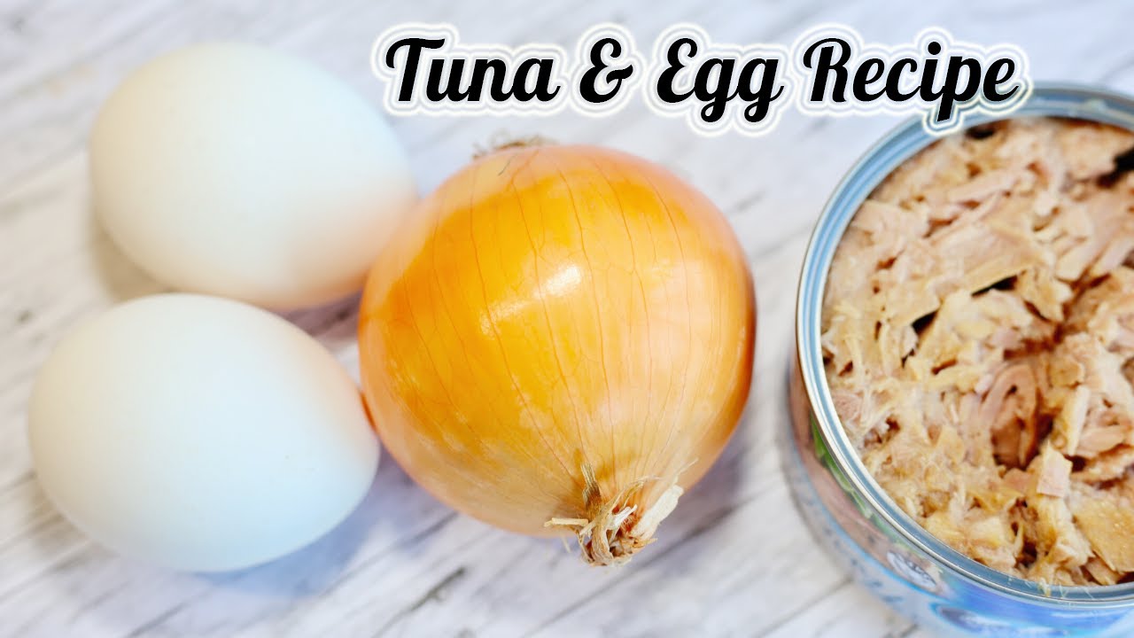 Tuna & Eggs : Delicious  Breakfast Recipe