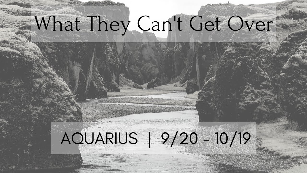 AQUARIUS: What They Can't Get Over 9/20 - 10/19