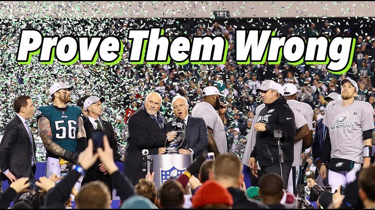 Prove Them Wrong - Eagles Super Bowl LII Hype