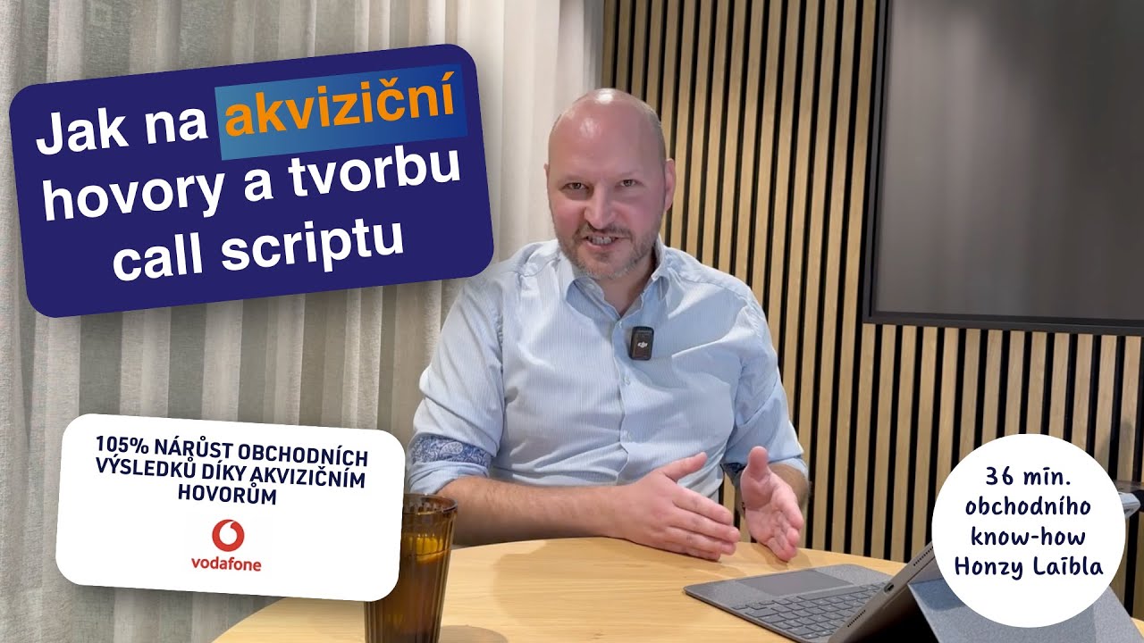 Jak na akvizičn&iacute; hovory a tvorbu call scriptu