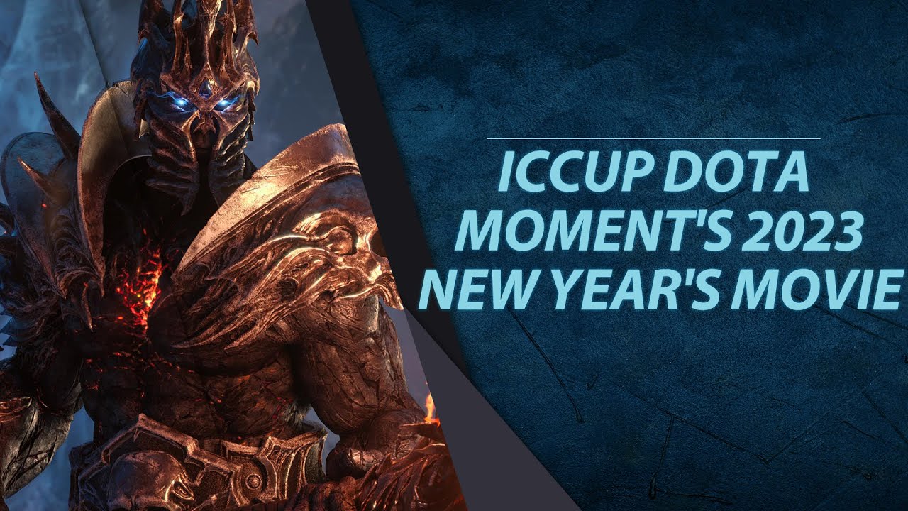 iCCup Dota Moment's 2023: New Year's Movie
