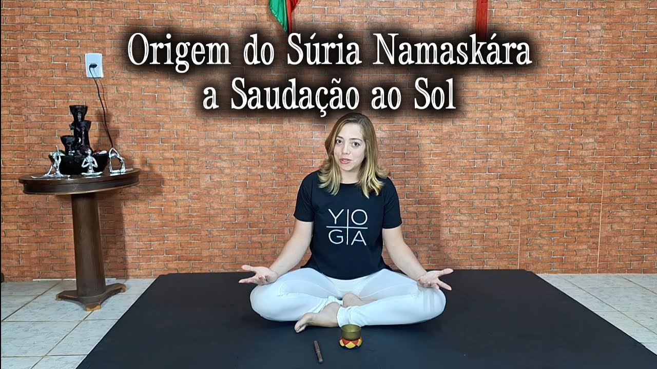 A verdadeira origem da Saudação ao Sol (Sūrya Namaskāra)