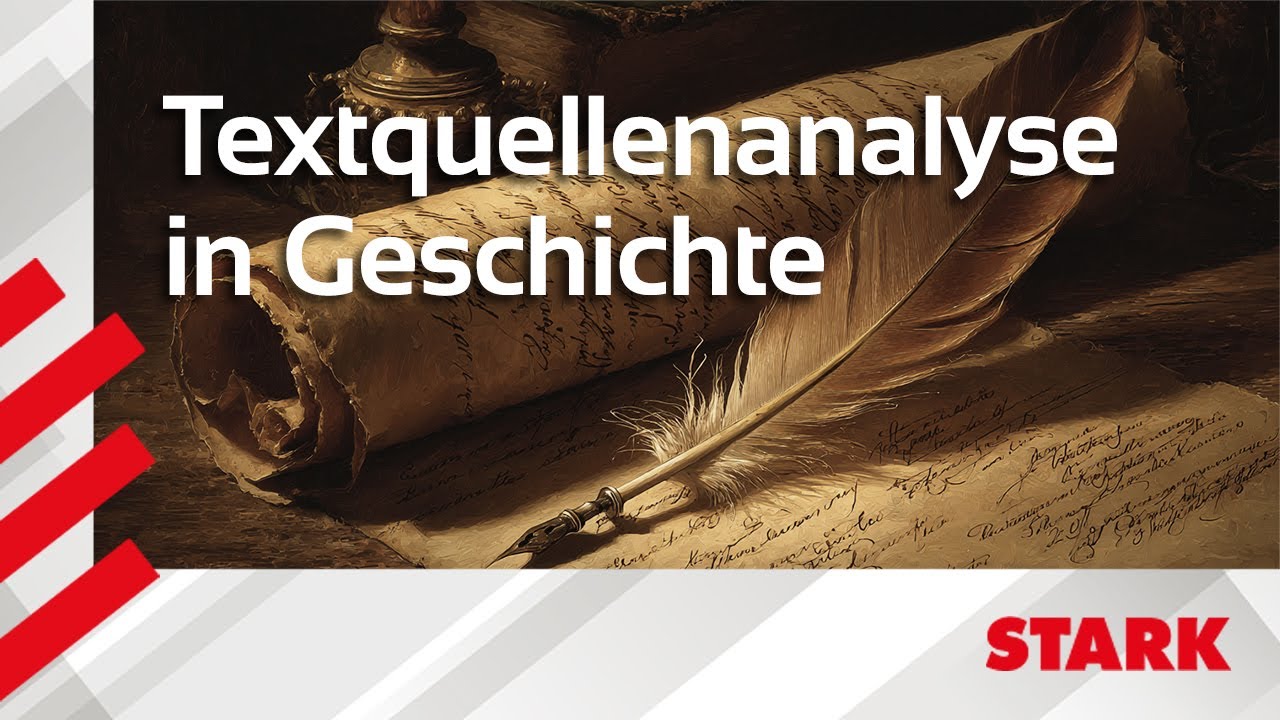 Textquellenanalyse in Geschichte: So gehst du vor! | STARK erklärt
