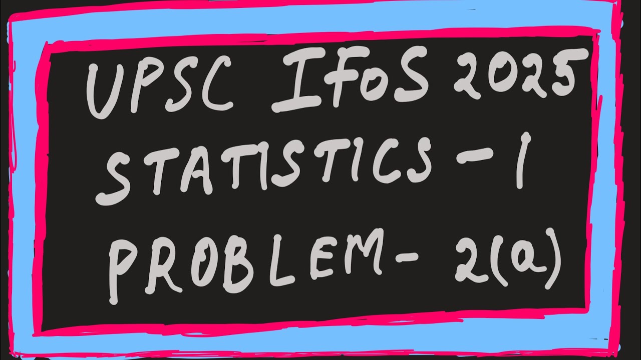 PDF of Y = X² ; E[Y] & Var(Y) | UPSC IFoS 2025 Statistics Paper 1 | Problem-2(a) | RitwikMath