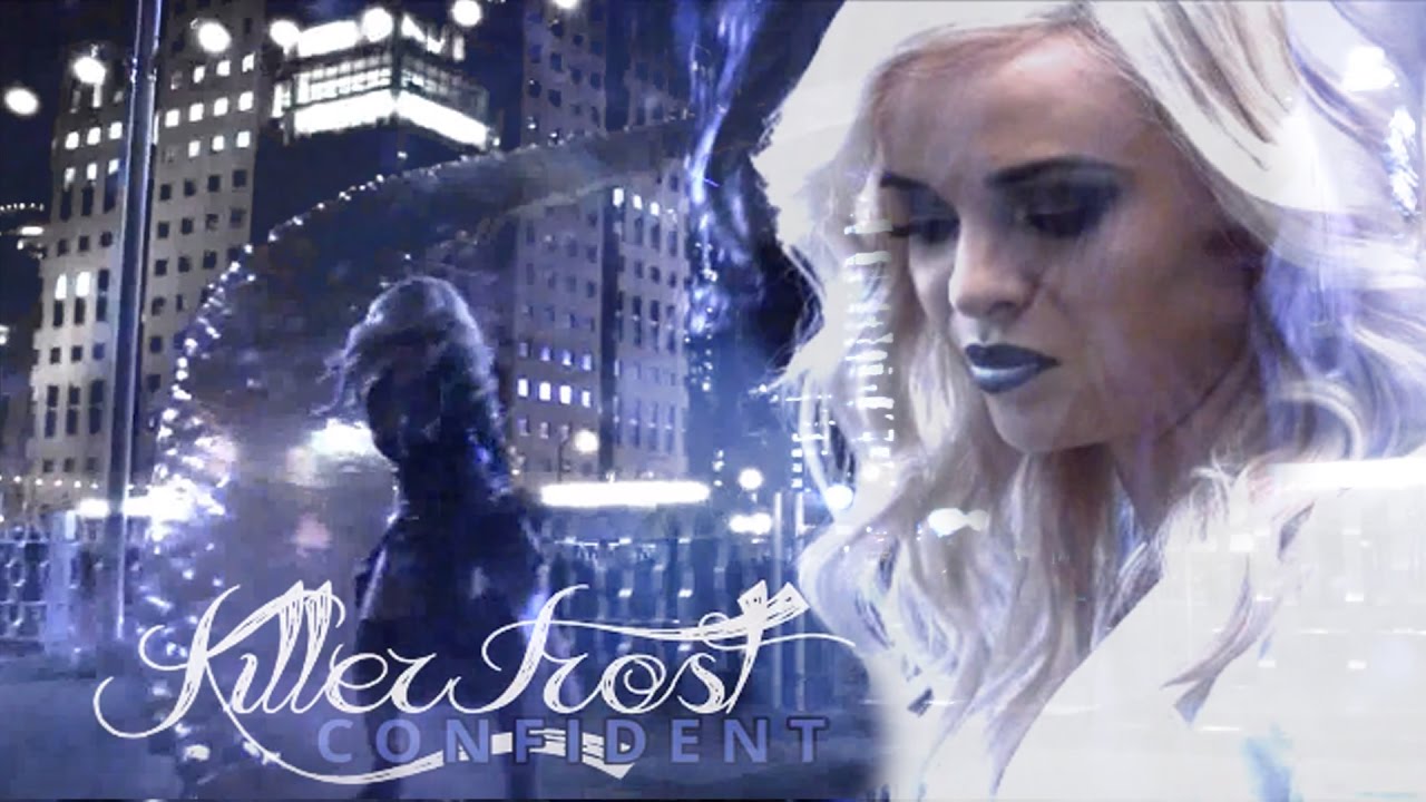 Killer Frost || Confident