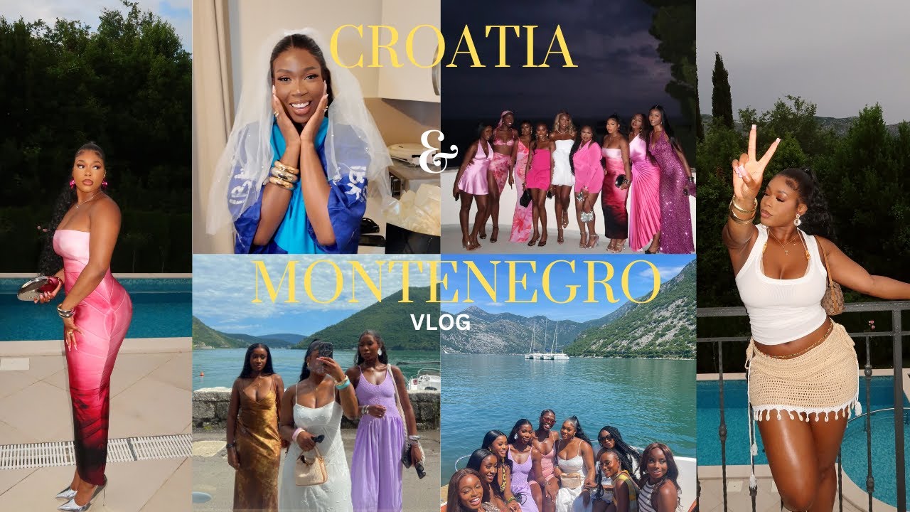 WE FLEW OUR SIS OUT FOR HER HEN DO | CROATIA VLOG, MONTENEGRO DAY TRIP,  WHOLESOME, GIRLS TRIP