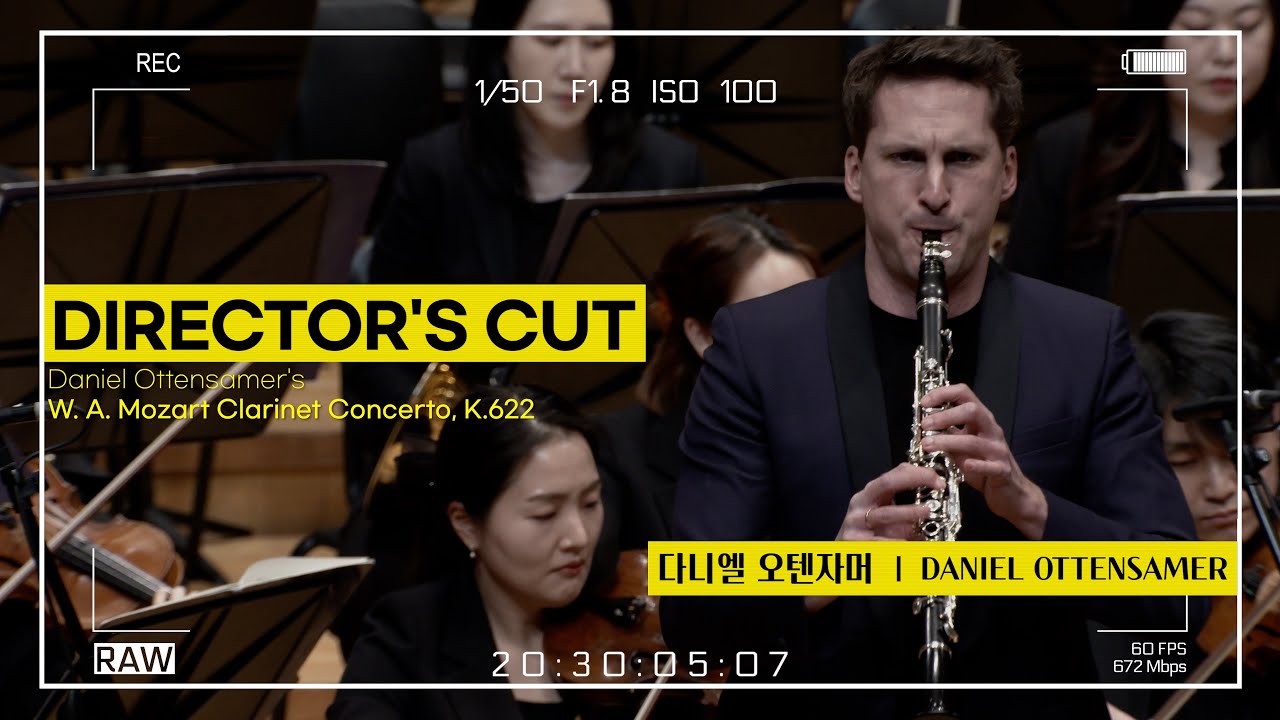 🎬[#디렉터스컷] 4K | 클라리넷 가문의 장남이 연주하는 모차르트 | 다니엘 오텐자머 | 모차르트 클라리넷 협주곡 | Mozart Clarinet Concerto K.622