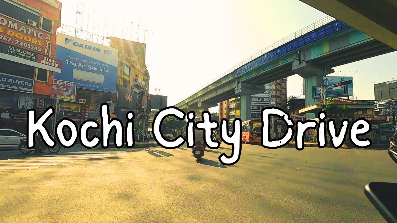 KOCHI CITY DRIVE | Tripunithura | Marine Drive |Vytilla | Kadavanthra | Jos Junction | MG Road