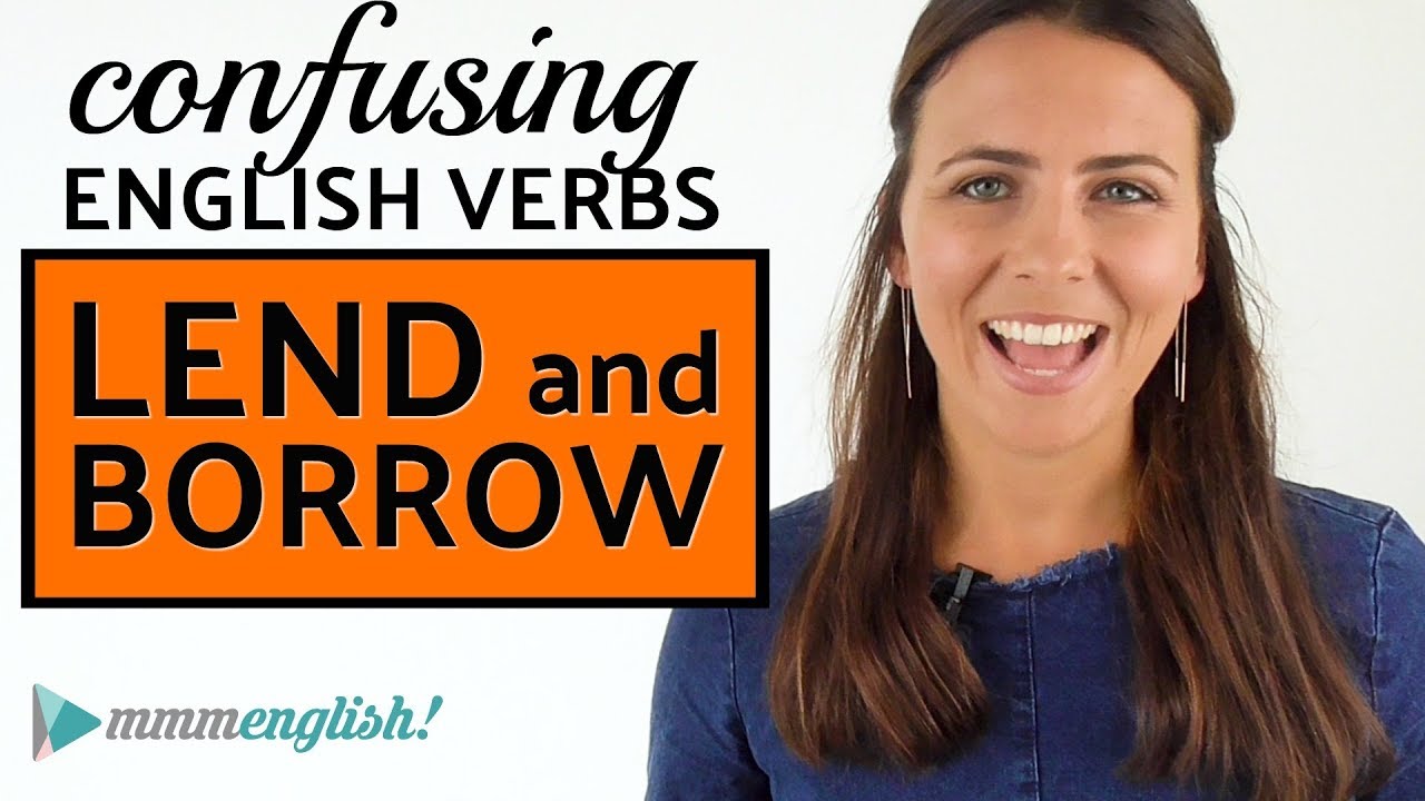 Confusing English Verbs | LEND & BORROW