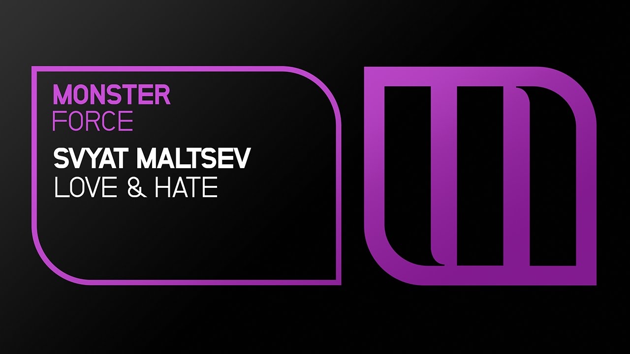 Svyat Maltsev - Love & Hate [OUT NOW]