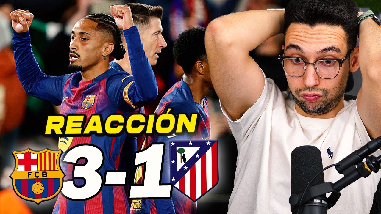 REACCIONANDO al Barcelona vs Atlético de Madrid 3-1 *REMONTADA Y MÁS LIDERES* | ByDiegoX10