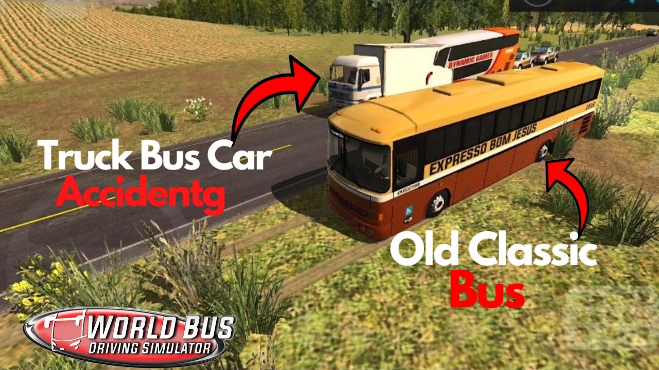 Truck Bus Car Accident One By One | Old Classic Bus | World Bus Driving Simulator | Android Gameplay