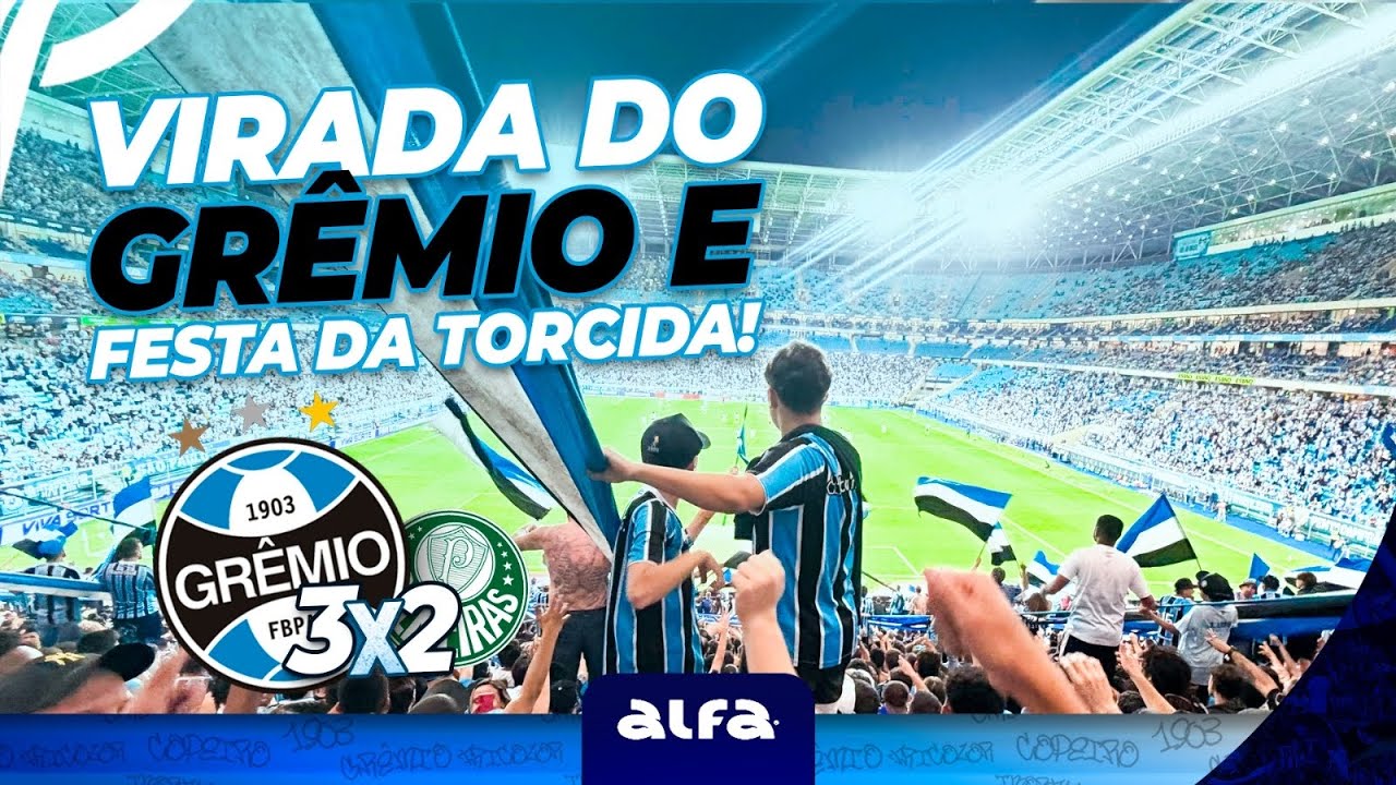 GR&Ecirc;MIO 3x2 PALMEIRAS - VIRADA DO GR&Ecirc;MIO E FESTA DA TORCIDA!