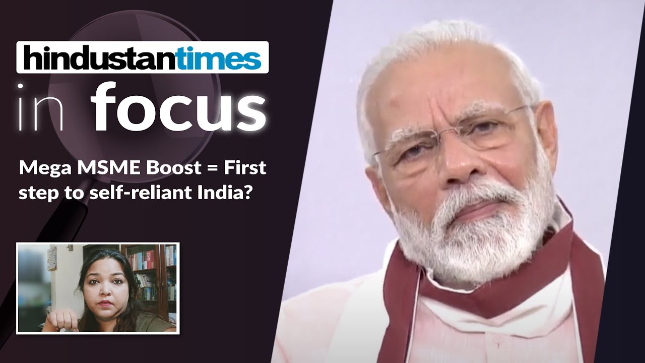 Modi govt's mega MSME boost: First step to self-reliant India?