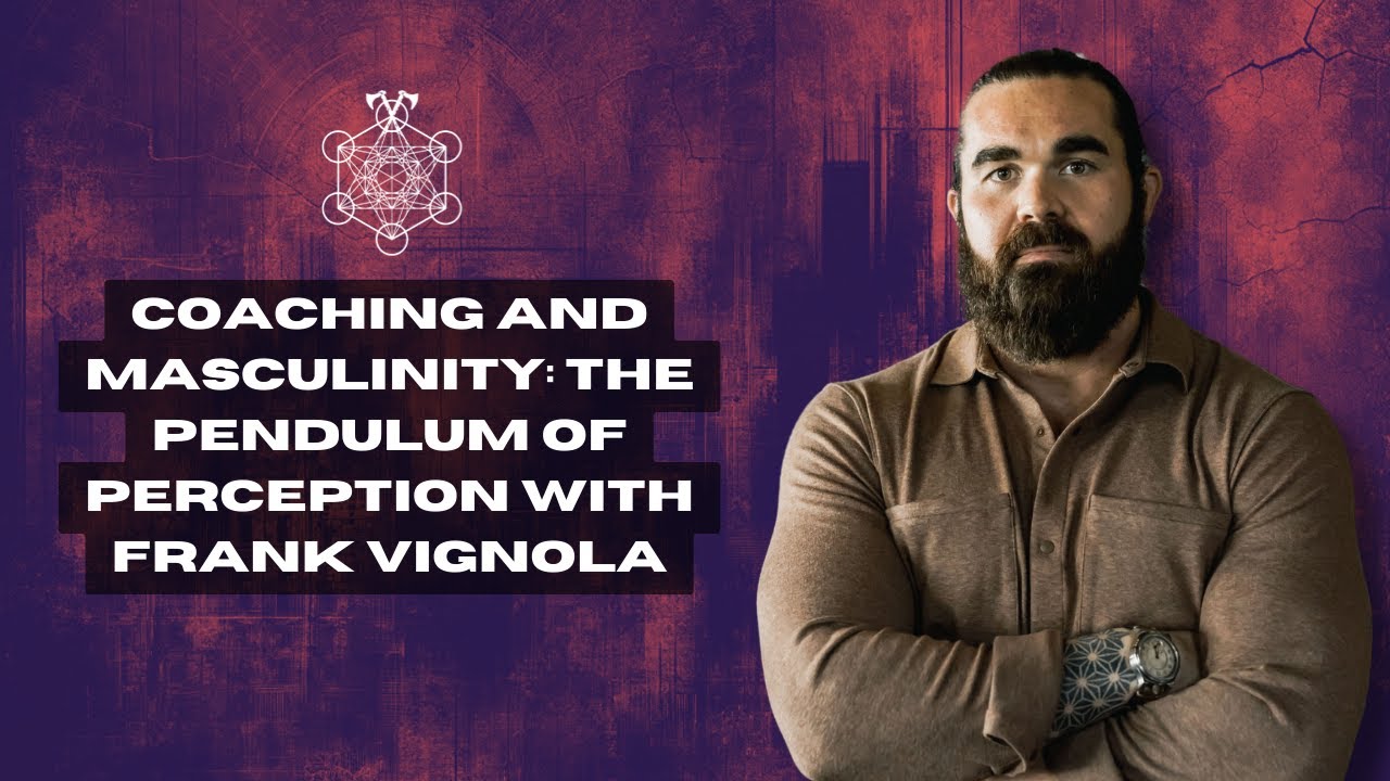 Coaching and Masculinity: The Pendulum of Perception