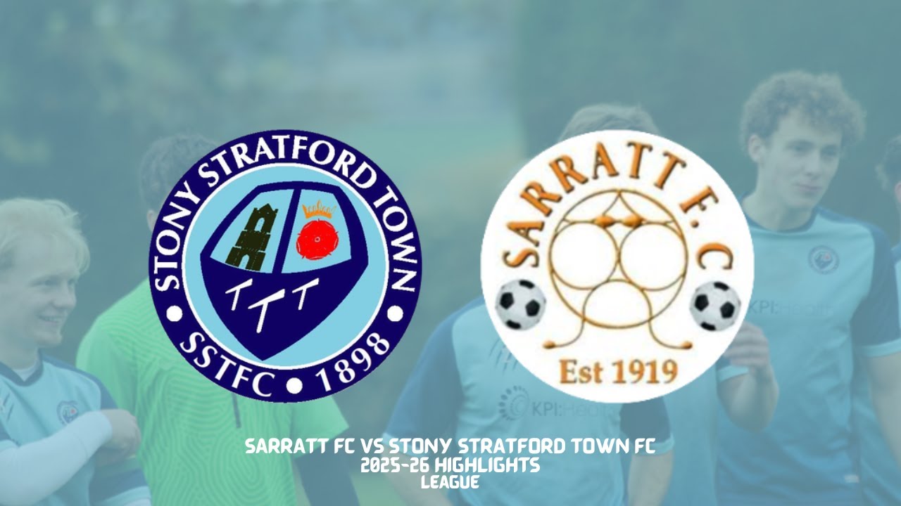 Stony Stratford Town FC VS Sarratt FC (22/11/25)(SSMFLD2)