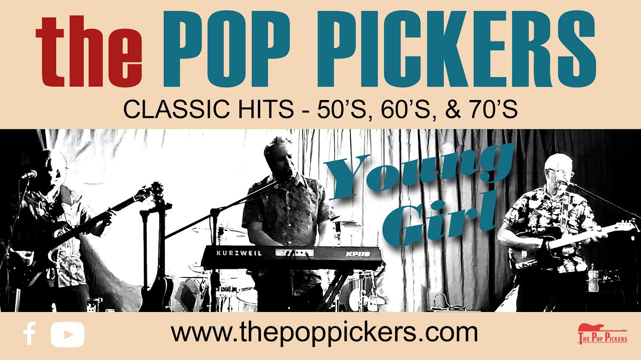 'Young Girl' performed by The Pop Pickers
