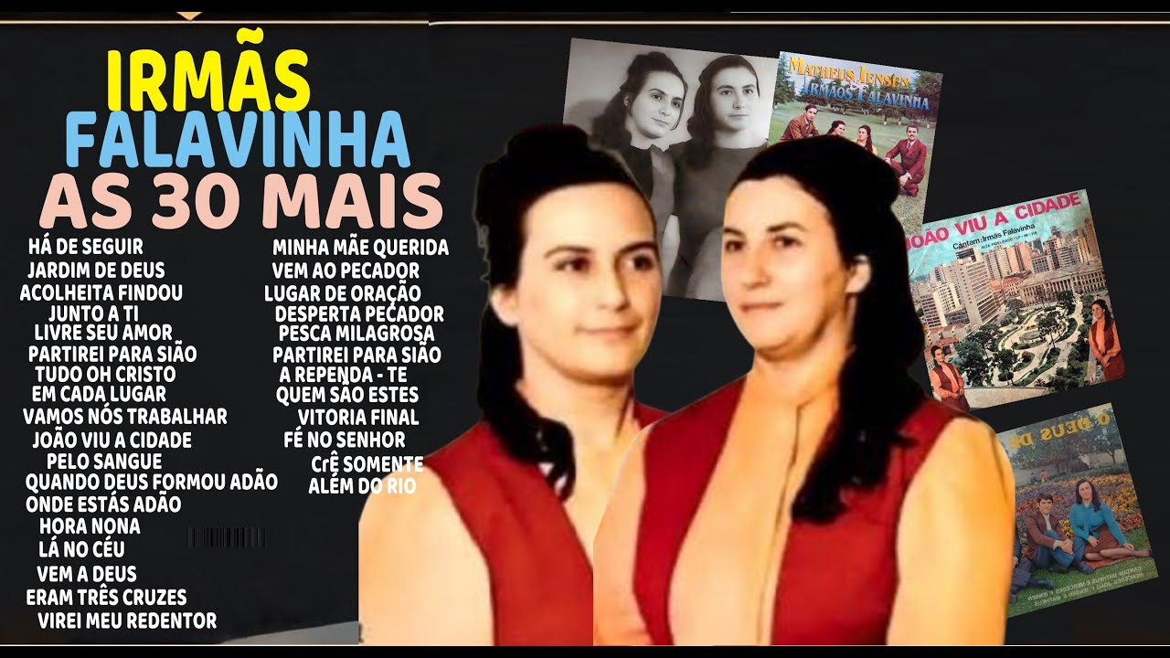 AS 30 MELHORES LOUVORES    IRM&Atilde;S FALAVINHA  ANOS  60 E 70