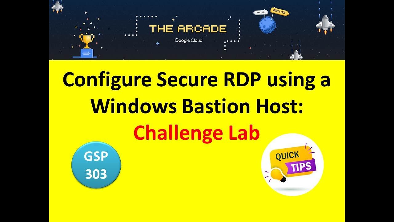 Configure Secure RDP using a Windows Bastion Host Challenge Lab Solution [ New 2024] #qwiklabs
