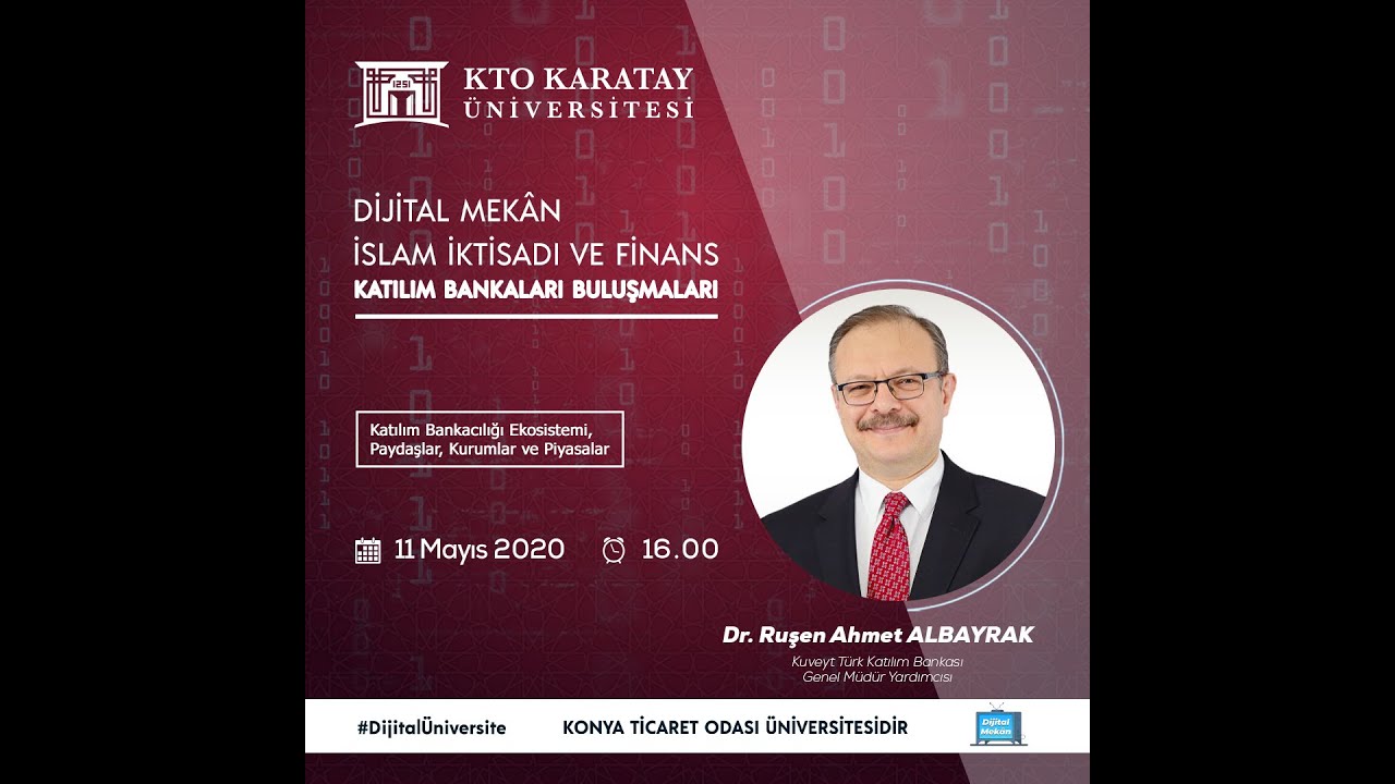 Katılım Bankaları Buluşmaları | Kuveyt Türk Genel Müdür Yardımcısı. Dr. Ruşen Ahmet Albayrak