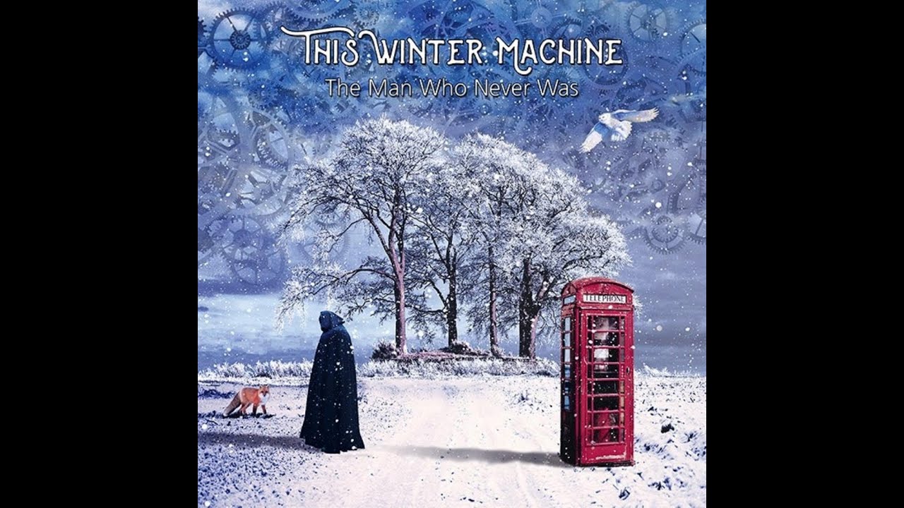 This Winter Machine   The Man Who Never Was
