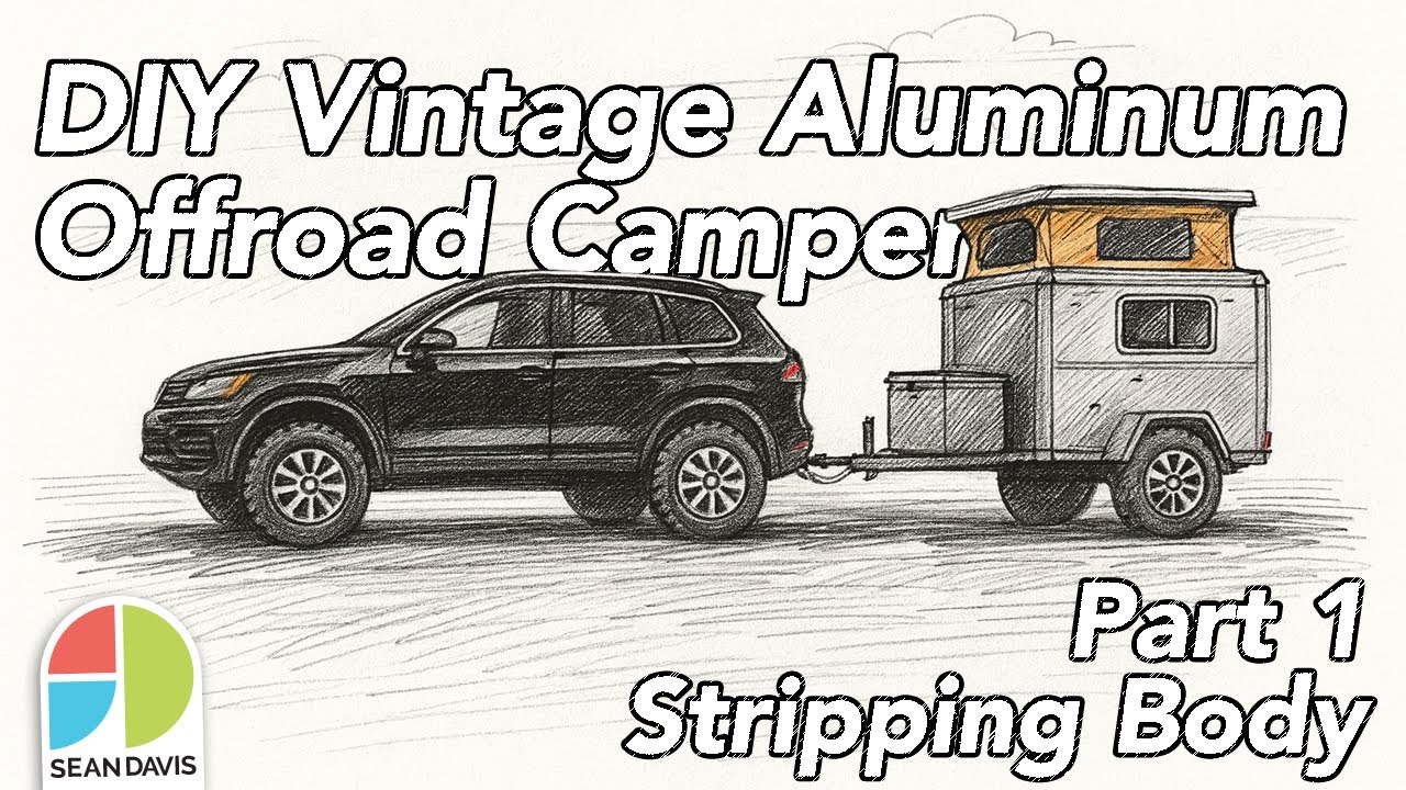 Vintage Aluminum DIY Camper Pt1 S3E1