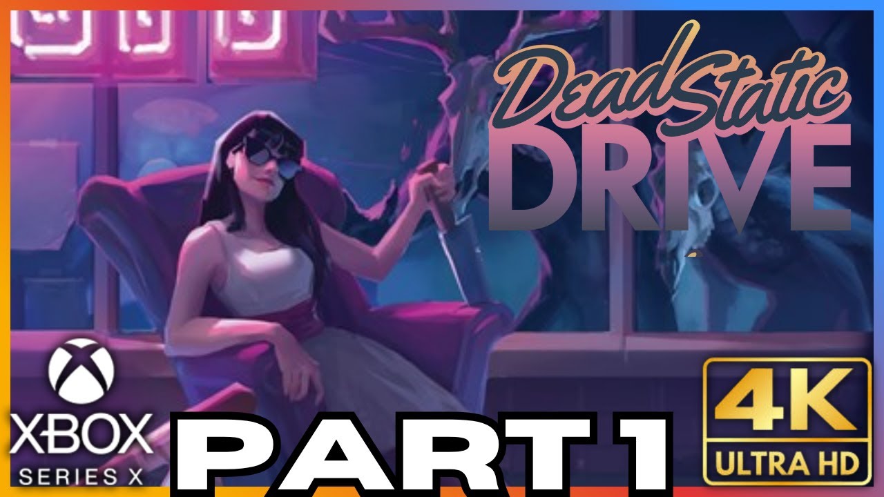 Dead Static Drive Gameplay Walkthrough Part 1 | Xbox Series X | 4K HDR | No Commentary Gaming